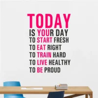 Inspirational quotes for today wall sticker RPC1956T25