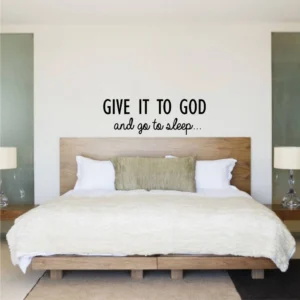 Wall sticker with the uplifting quote give it to god RPC974